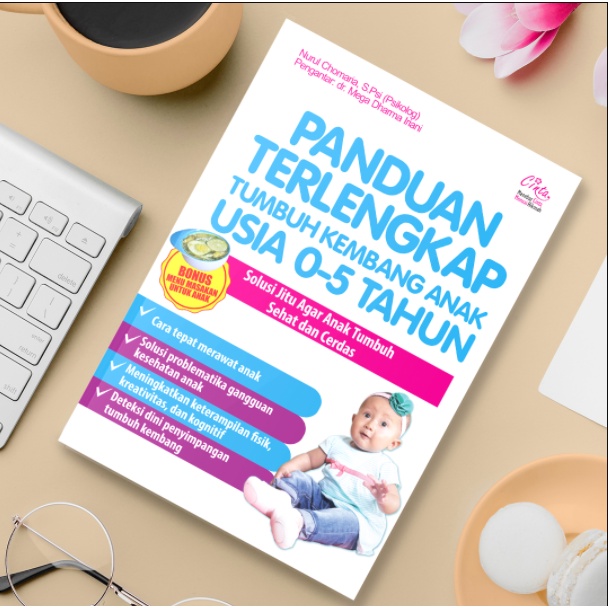 Buku Panduan Terlengkap Tumbuh Kembang Anak Usia 0-5 Tahun