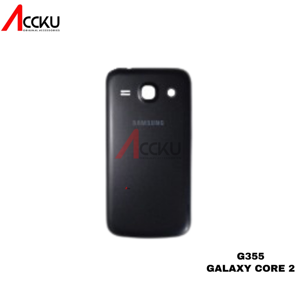 TUTUP BELAKANG BACK COVER SAMSUNG G355 / GALAXY CORE 2 HIGH QUALITY