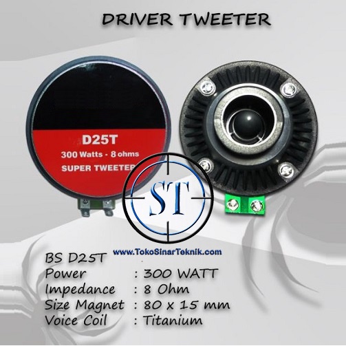 Super Driver Tweeter D 25T D25T Titanium Tweter Model Drat 300 Watt 8 Ohm Voice Coil Spiker Sound System Magnet Spul Spool Horn Model Putar