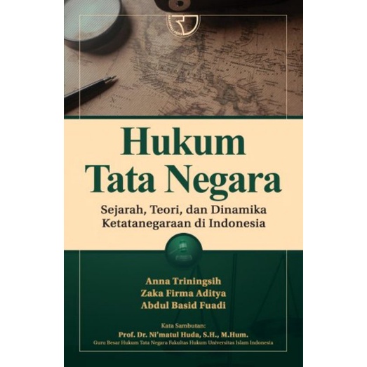 HUKUM TATA NEGARA Sejarah Teori dan Dinamika Ketatanegaraan di Indonesia  

Anna Trimaningsih 
Zaka 