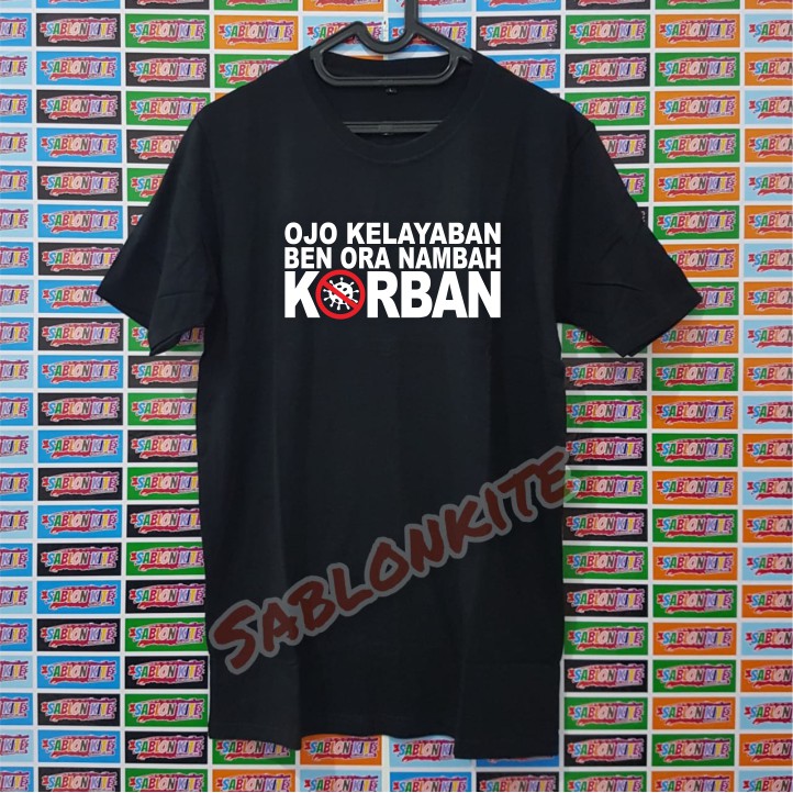 MURAH!!! KAOS TSHIRT OJO KELAYABAN CORONA BAHAN COMBED 30S KUALITAS DISTRO