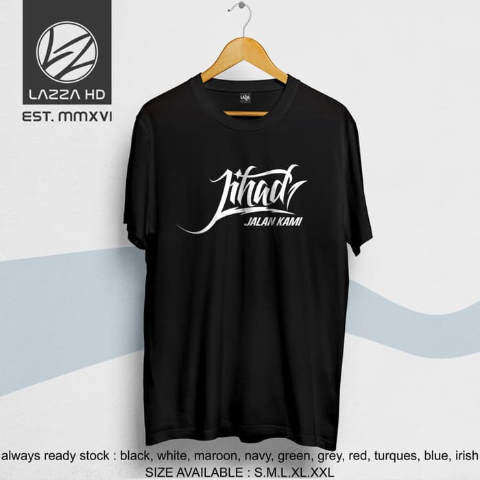 Kaos / Baju / Tshirt Religi Jihad Jalan Kami Kualitas Distro