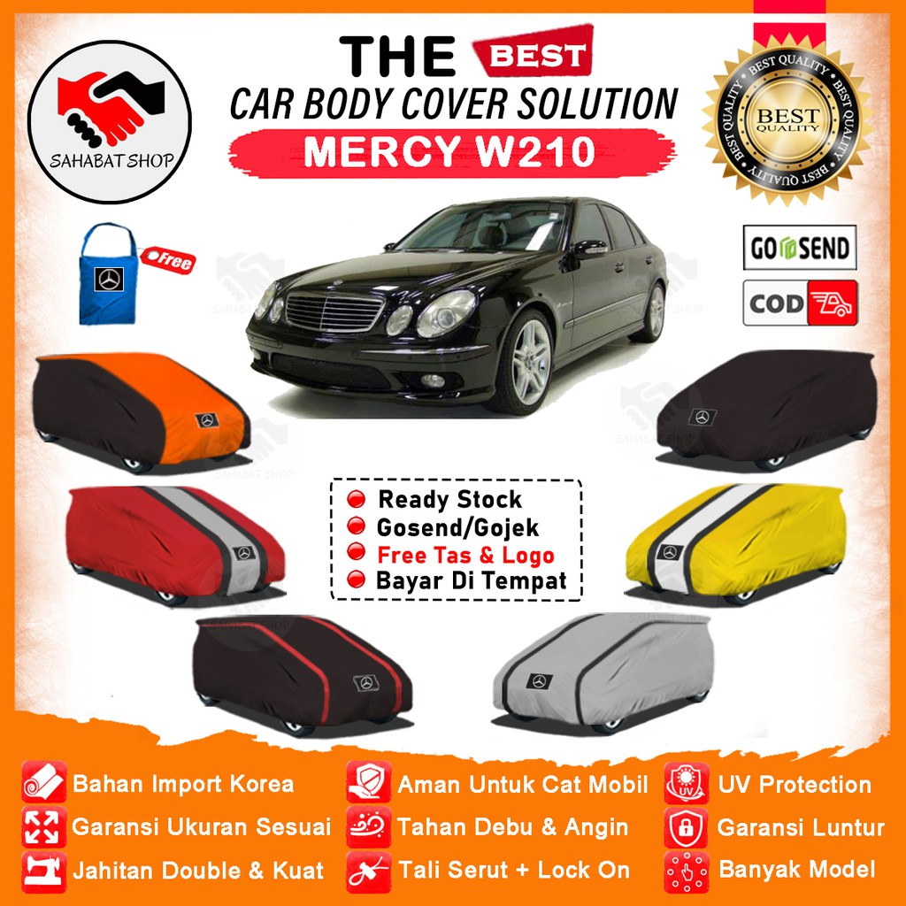 Sahabat Body Cover Mobil W210 / Sarung Penutup Mercedes Benz W210 Outdoor / Selimut Mantel Tutup Jas Mantol Kerudung Terpal Kelambu Kerodong Tutupan Bungkus Pelindung Pembungkus Mobil Sedan Mercy W210 Waterproof Anti Air Model Orange