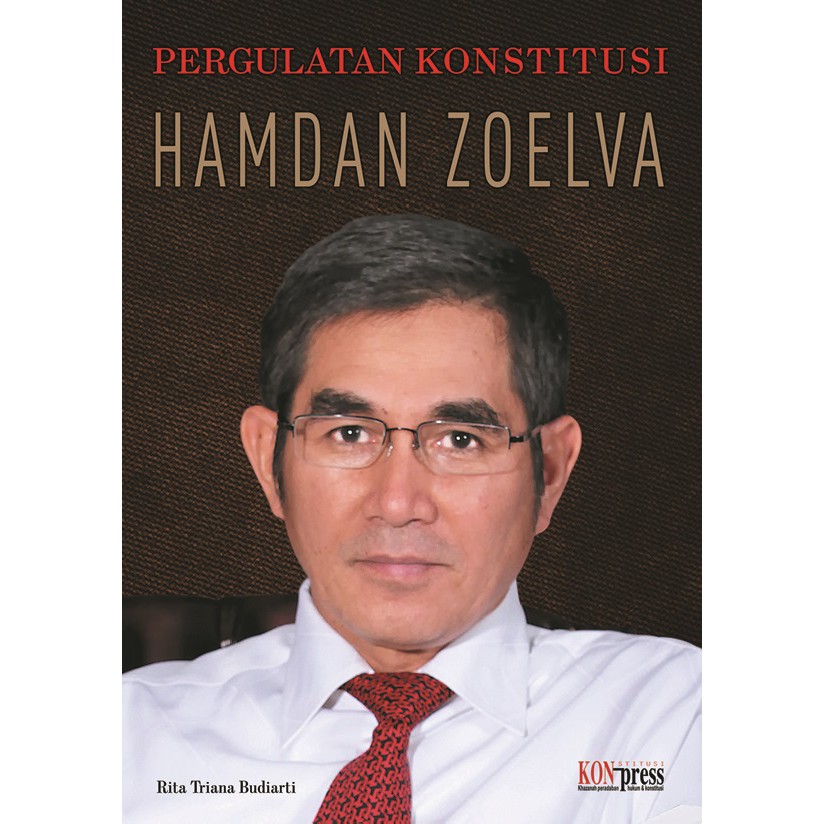 Pergulatan Konstitusi Hamdan Zoelva