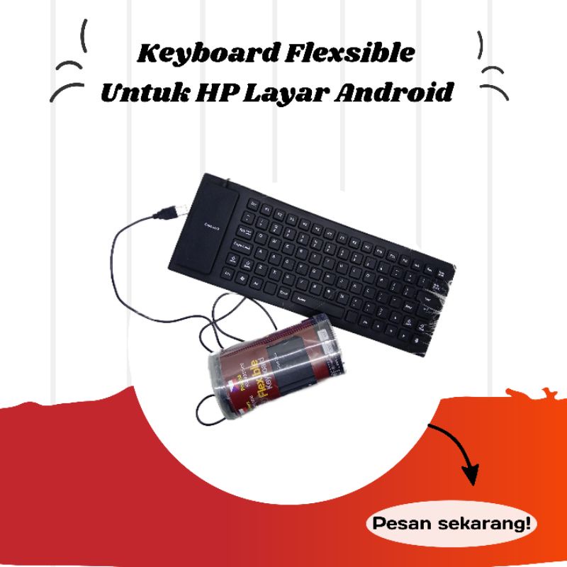 Keyboard Fleksibel HP Layar Android