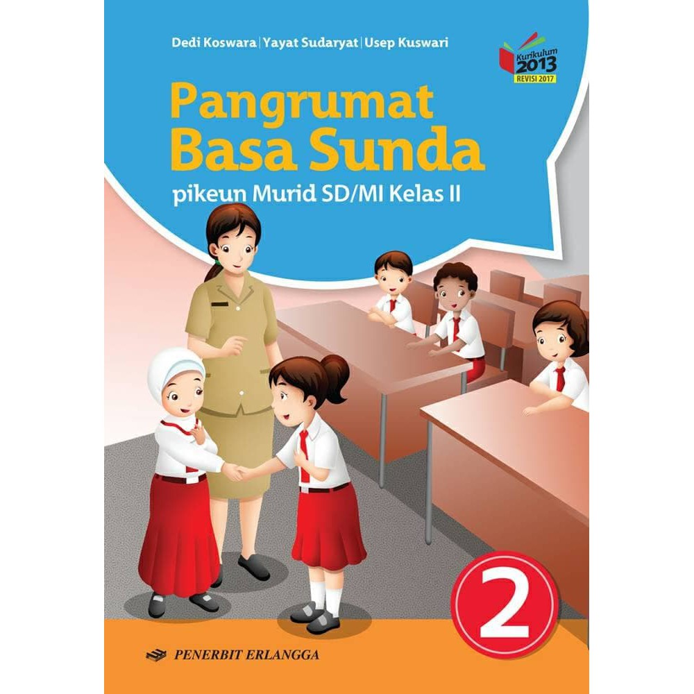 Soal Bahasa Sunda Kelas 2 Sd Kurikulum 2013 Semester 1 - Seputar Kelas