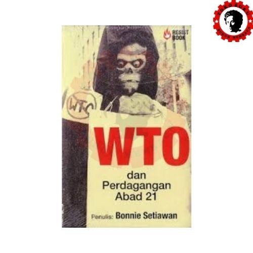 WTO dan Perdagangan Abad 21 - Toko Buku Buruh Membaca