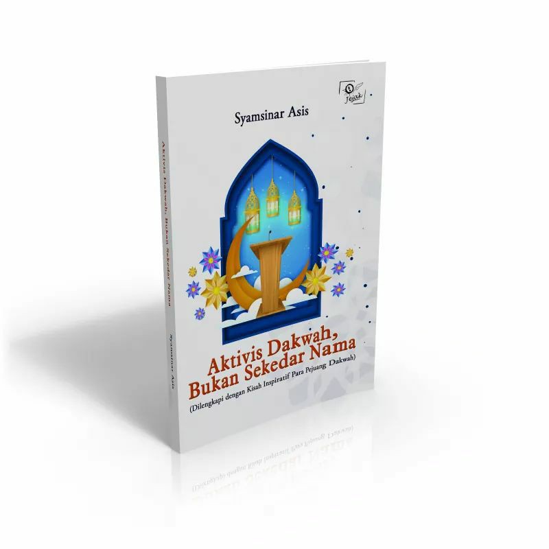Jejak Publisher - Aktivis Dakwah Bukan Sekedar Nama
