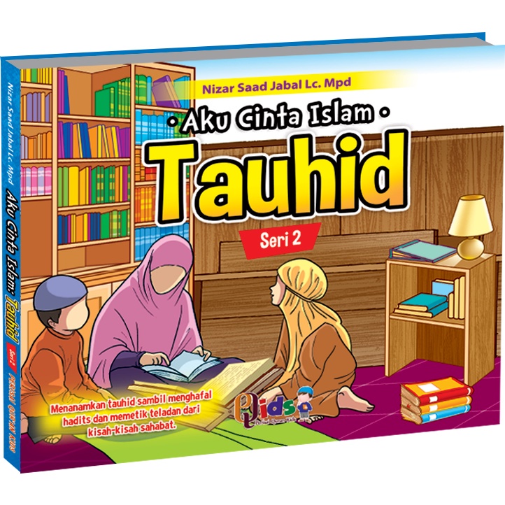 Buku Anak Aku Cinta Islam - Perisai qids(Free 1 Buku Wahai Adik2 Cintailah Allah Ta'ala)