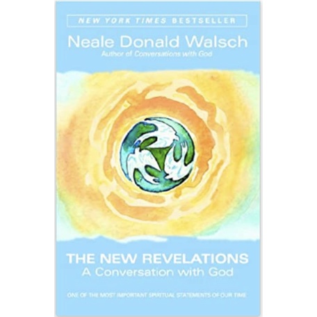 THE NEW REVELATIONS A CONVERSATION WITH GOD - NEALE DONALD WALSH