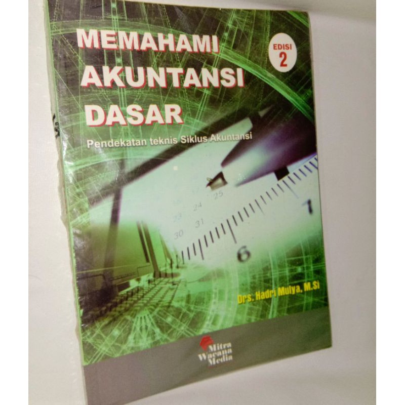 

memahami akuntansi dasar pendekatan teknik siklus akuntansi edisi 2 .buku original