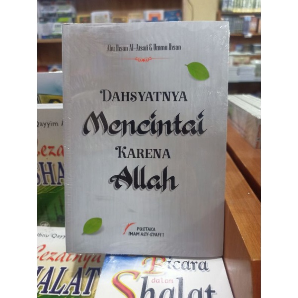 Jual Buku Dahsyatnya Mencintai Karena Allah Pustaka Imam Syafii Shopee Indonesia