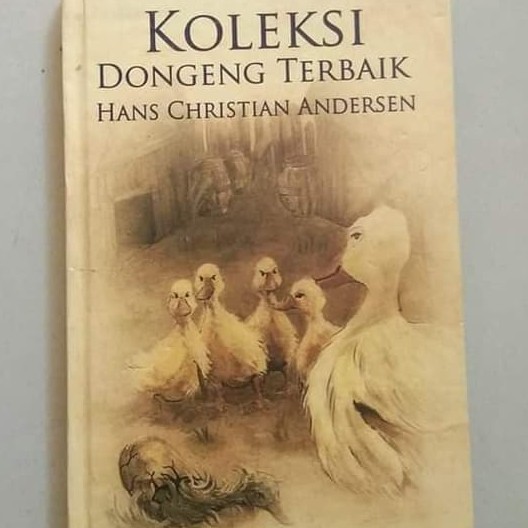 KOLEKSI DONGENG TERBAIK HANS CHRISTIAN ANDERSEN