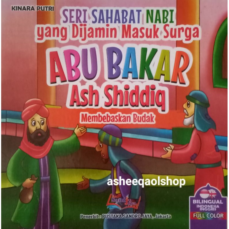 Buku Seri Sahabat Nabi Yang Dijamin Masuk Surga ABU BAKAR ASH SHIDDIQ Membebaskan Budak