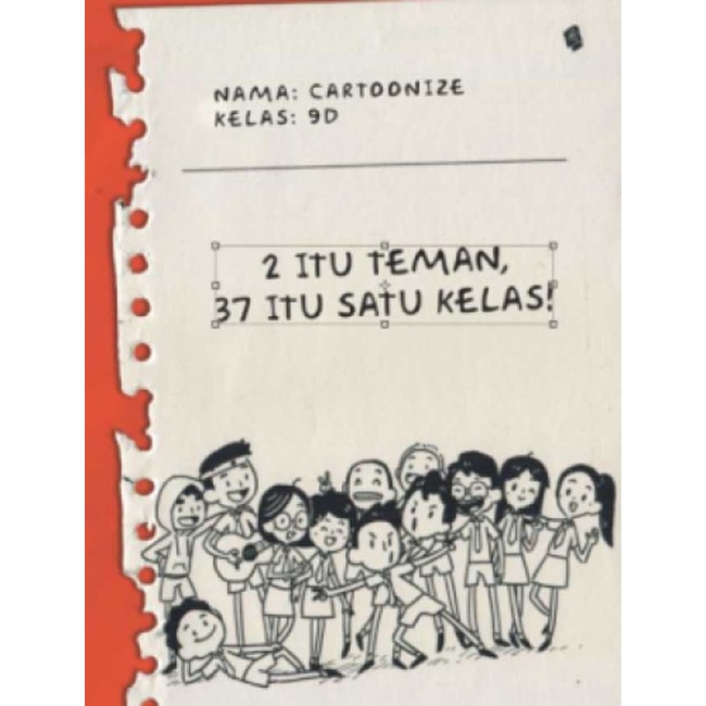 2 Itu Teman, 37 Itu Satu Kelas - Cartoonze