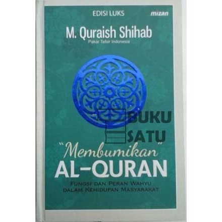 Membumikan Al-Quran