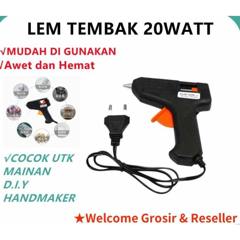 Lem Tembak  / Glue Gun 20Watt