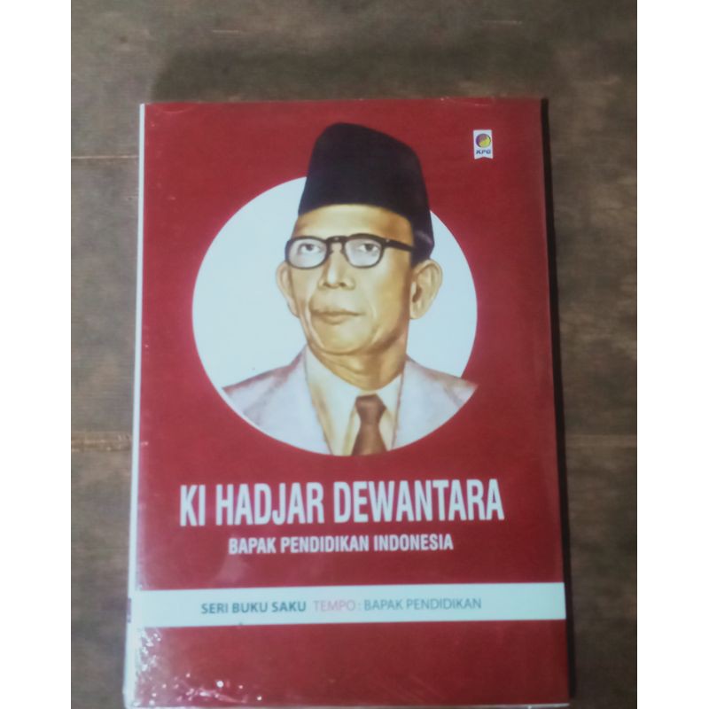 BUKU SEJARAH KI HADJAR DEWANTARA (BAPAK PENDIDIKAN INDONESIA)