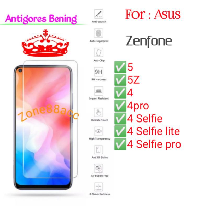 Asus Zenfone 5 5Z 4 4pro 4Selfie Slefie Lite Pro Antigores Bening Tempered Glass Screen protector TG