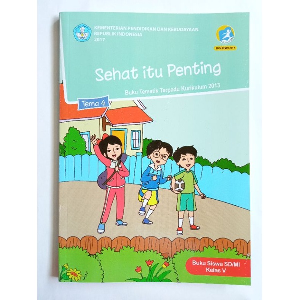 Tema 4 Kelas 5 : Sehat Itu Penting