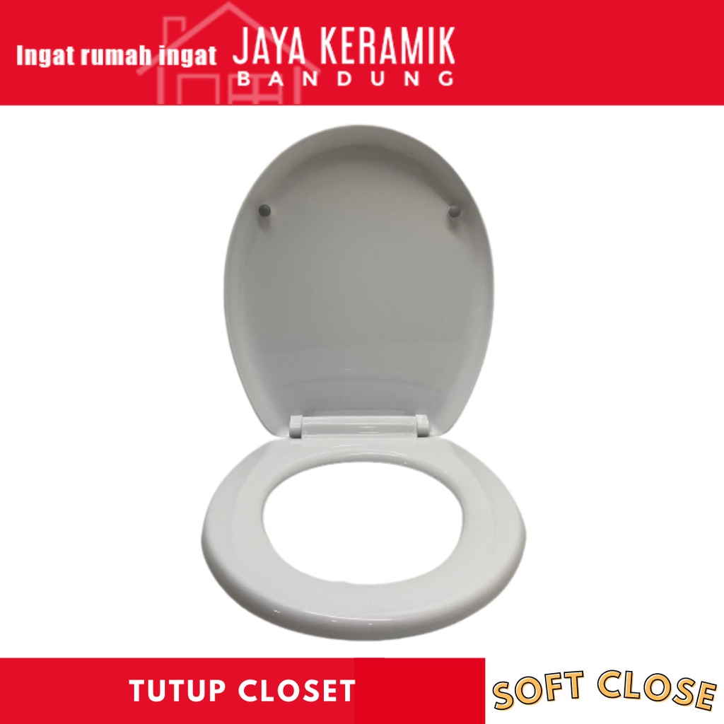 TUTUP CLOSET SOFT CLOSE / TUTUP SEAT CLOSET