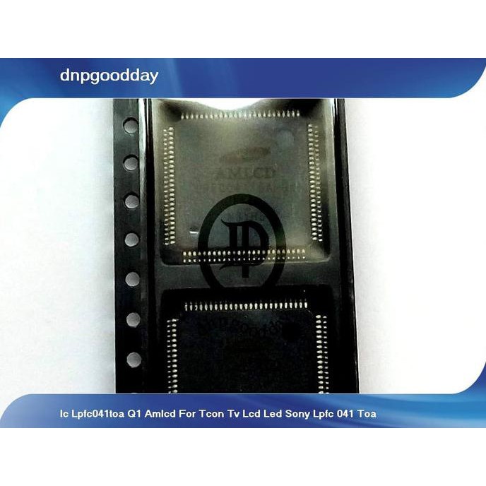 Ic Lpfc041Toa Q1 Amlcd For Tcon Tv Lcd Led Sony Lpfc 041 Toa Dnpgood11 Juara