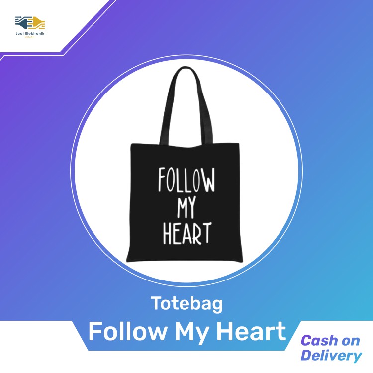 Totebag / Tas Wanita &quot;Follow My Heart&quot; Black
