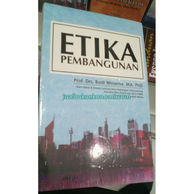 Buku Etika Pembangunan - Prof. Budi Winarno