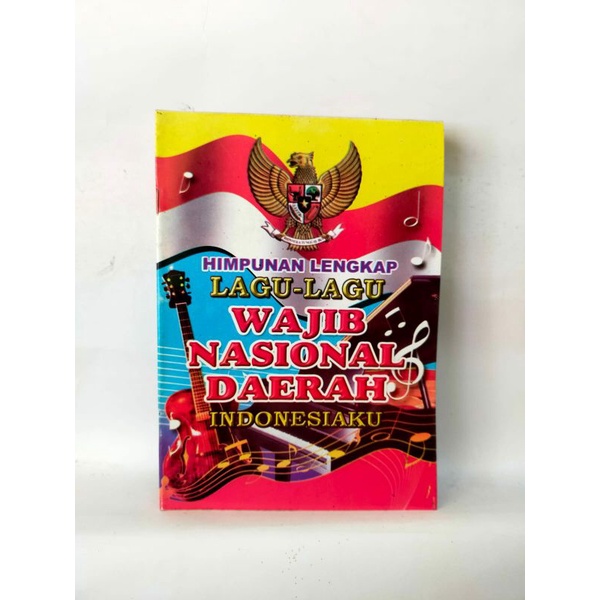 

Buku LAGU WAJIB NASIONAL & DAERAH INDONESIA