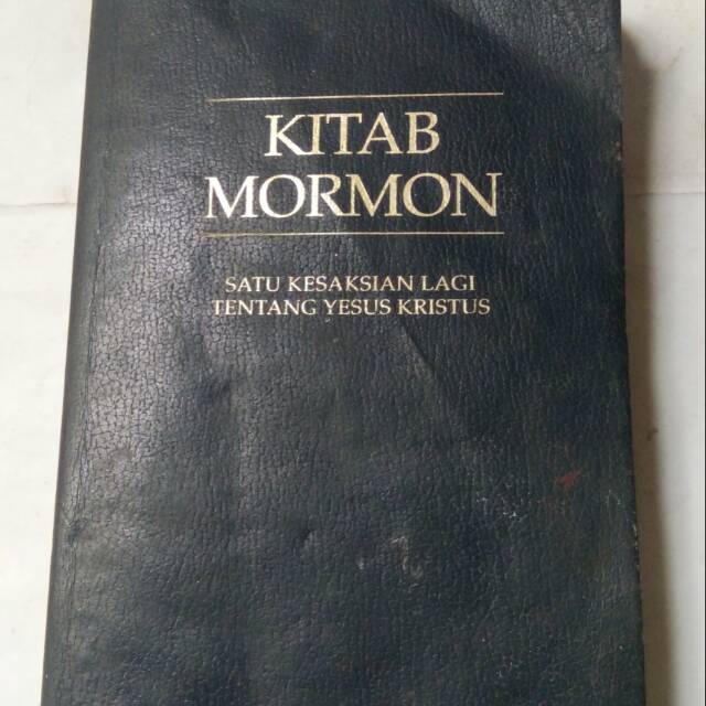 Original bekas KITAB MORMON -SATU KESAKSIAN LAGI TENTANG YESUS KRISTUS