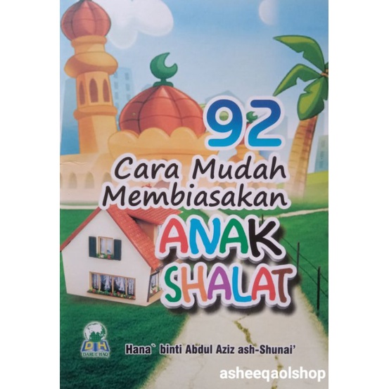 Buku 92 Cara Mudah Membiasakan Anak Shalat / Original
