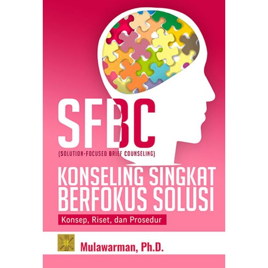SFBC (SOLUTION-FOCUSED BRIEF COUNSELING), KONSELING SINGKAT BERFOKUS SOLUSI
