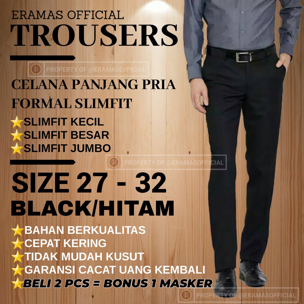 Celana Kerja Kantor Formal Panjang Cowok Pria Sepan Slimfit Bahan Dasar Kain Slim fit Hitam 27 - 32