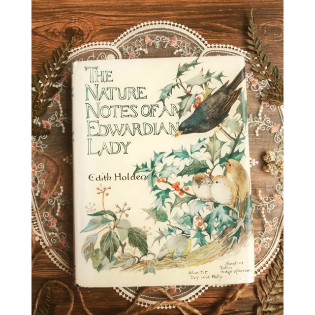 The Nature Notes of an Edwardian Lady by Edith Holden
