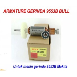 Armature Gerinda Makita 9553B Bull Armature Gerinda 9553B Bull