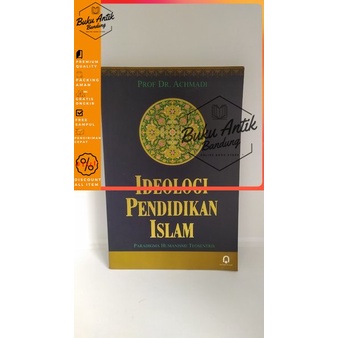 

Ideologi Pendidikan Islam Achmadi