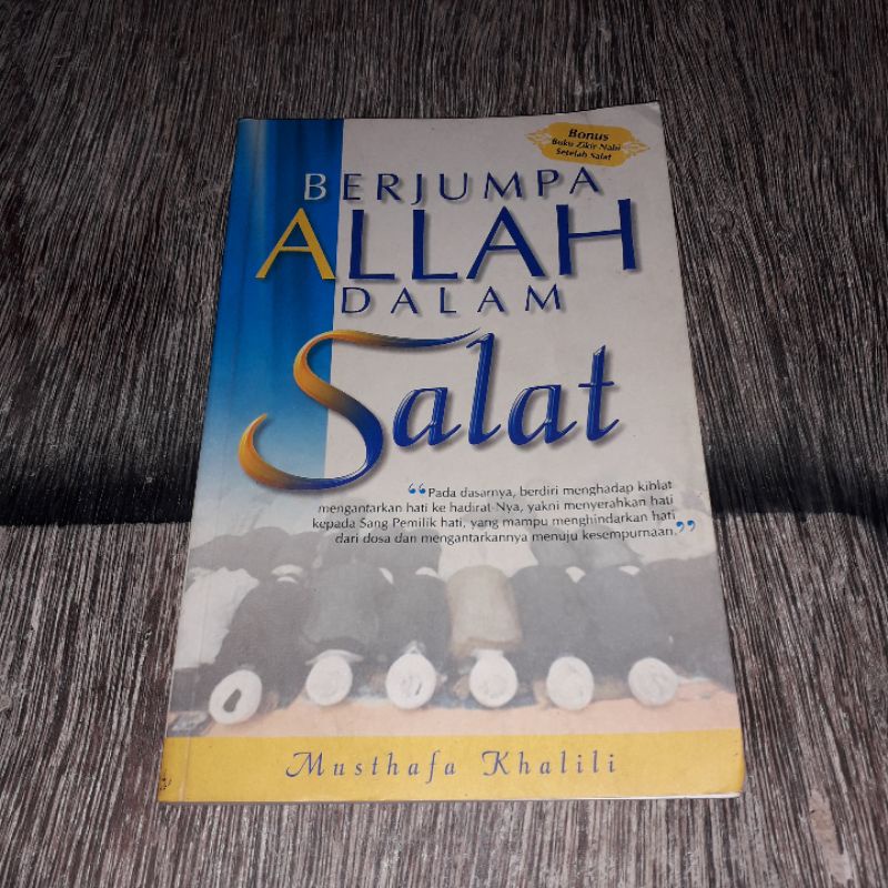 BERJUMPA ALLAH DALAM SALAT MUSTHAFA KHALILI