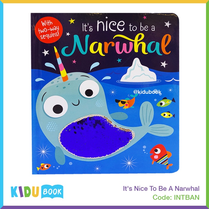 Buku Cerita Bayi dan Anak It's Nice To Be A Narwhal Kidu Toys