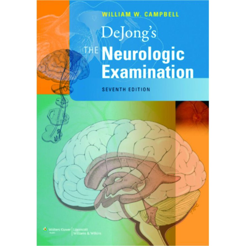 Dejong's, The NEUROLOGIC EXAMINATION, Sevent edition