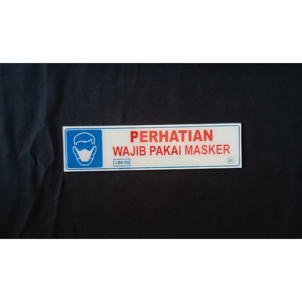 

Label Akrilik Wajib Pakai Masker
