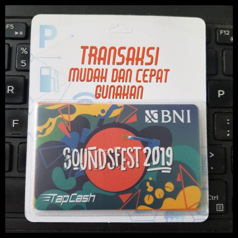 BNI Tapcash edisi SOUND FESTIVAL /Like eMONEY eTOLL Flazz or Brizzi