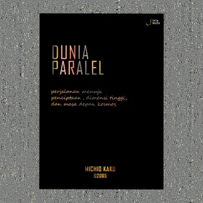 DUNIA PARALEL MICHIO KAKU