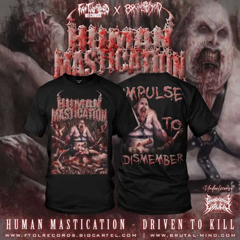 T-shirt - Human Mastication - Driven To Kill