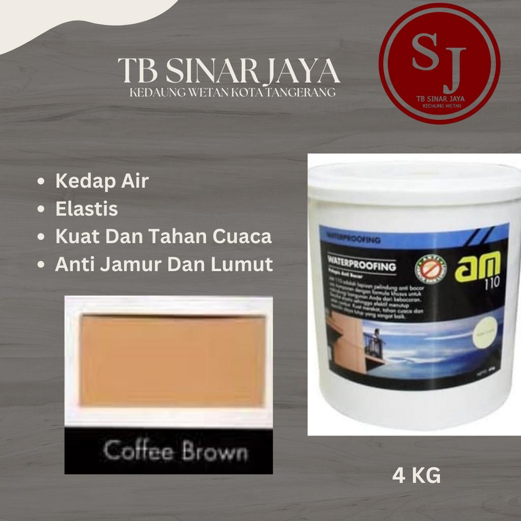 AM 110 WATERPROOFING CAT PELAPIS ANTI BOCOR /KEDAP AIR 4KG - COFFE BROWN