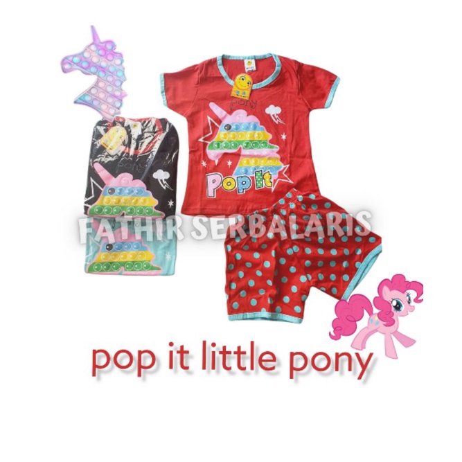SETELAN ANAK PEREMPUAN MODEL POP IT LITTLE PONY TERBAIK / BAJU POP IT ANAK PEREMPUAN TERBARU