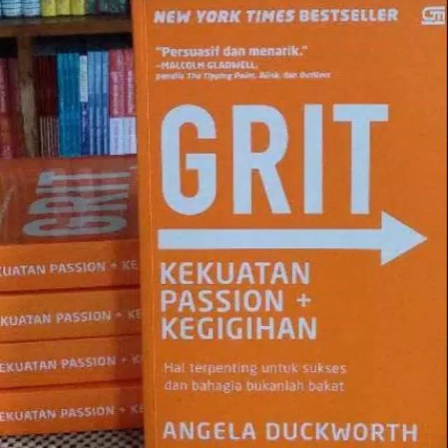 GRIT; Kekuatan Passion + Kegigihan