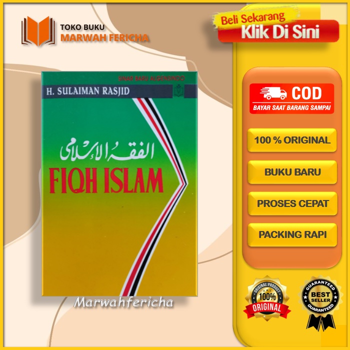 FIQH ISLAM / FIQIH ISLAM ,- H. Sulaiman Rasyid
