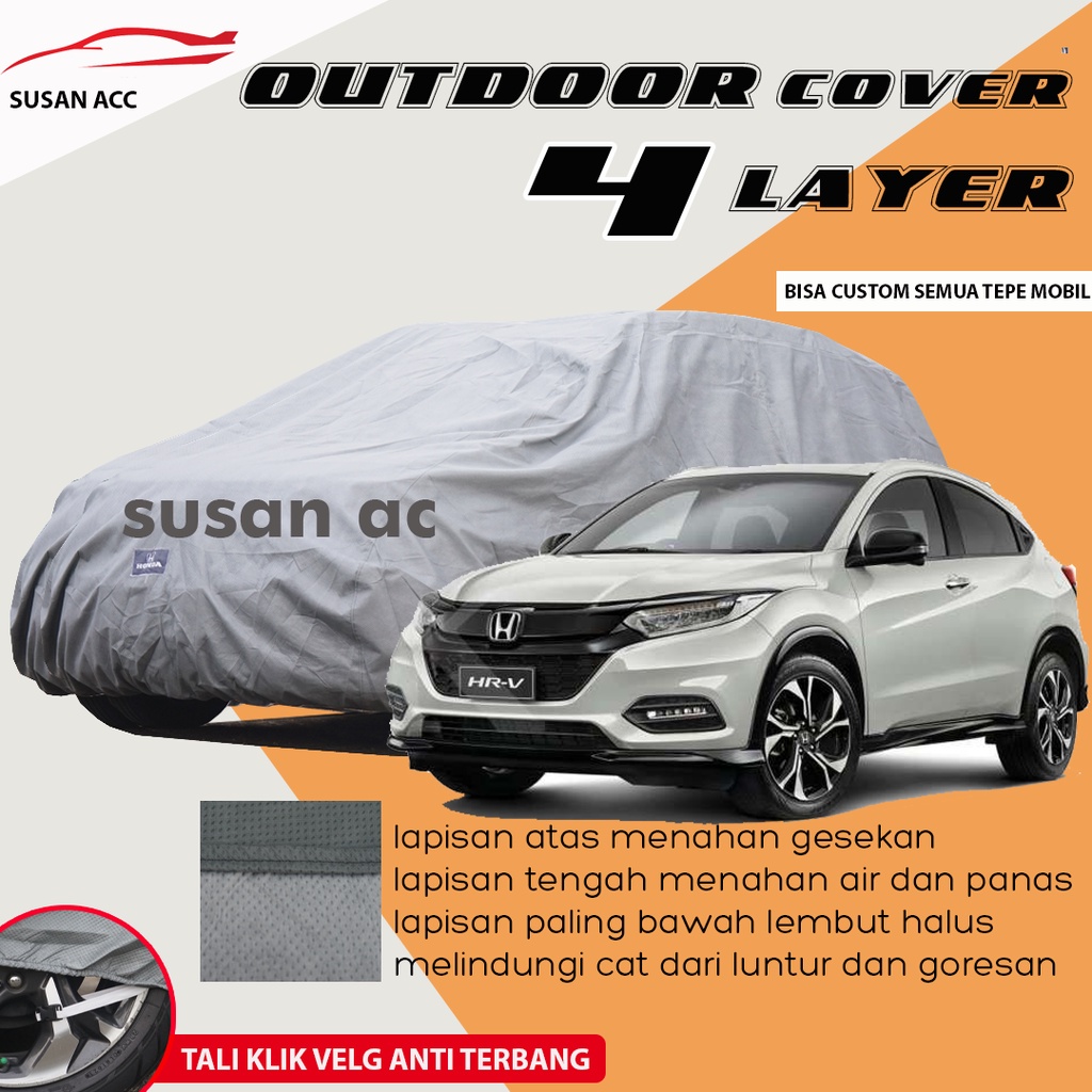 OUTDOOR PREMIUM 4Layer Body Cover Mobil HRV Sarung Mobil hrv anti air/honda hrv waterproof/hrv 2022/hrv lama/crv/brv/avanza/xenia/mobilio/mobilio rs/calya/sigra/sienta/freed