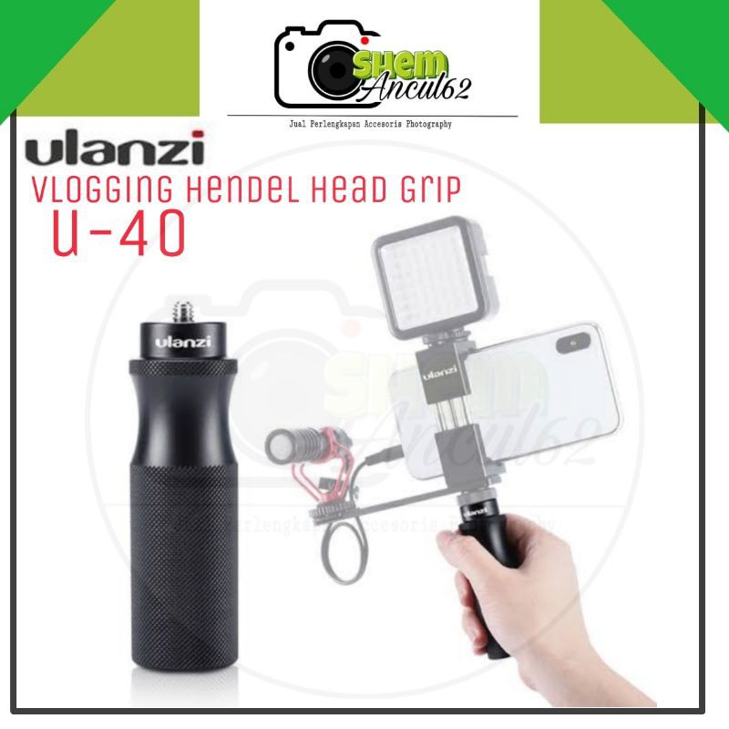 Ulanzi U-40 Metal Grip Hendel Head Vlogging untuk for Smartphone dan Camera