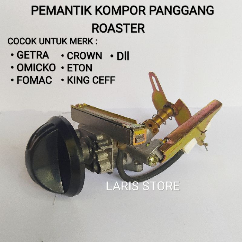 Mesin Pemantik / Pematik Kompor Panggangan / Panggang Roaster Getra Omicko Crown Multi Dll